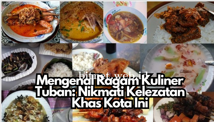 Mengenal_Ragam_Kuliner_Tuban_Nikmati_Kelezatan_Khas_Kota_Ini.png