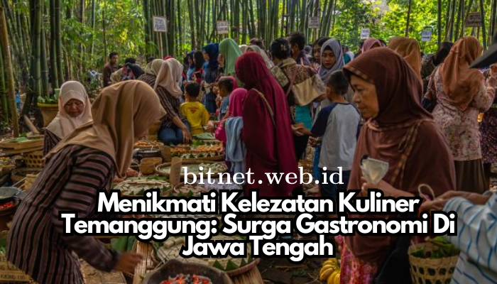 Menikmati_Kelezatan_Kuliner_Temanggung_Surga_Gastronomi_Di_Jawa_Tengah.png