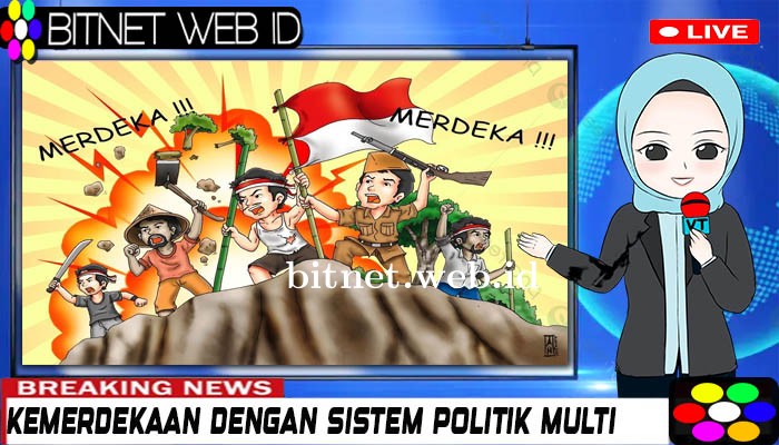 Kemerdekaan Indonesia Yang Menganut Sistem Politik Multipartial